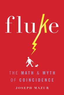 Image for Fluke : The Math and Myth of Coincidence