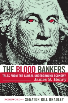 Image for Blood Bankers: Tales from the Global Underground Economy