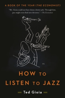 How to Listen to Jazz