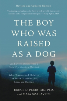 Image for The Boy Who Was Raised as a Dog, 3rd Edition