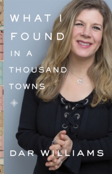 What I Found in a Thousand Towns