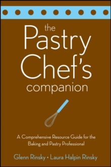 Image for The pastry chef's companion  : a comprehensive resource guide for the baking and pastry professional