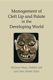 Image for Management of Cleft Lip and Palate in the Developing World