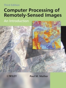 Image for Computer processing of remotely-sensed images: an introduction