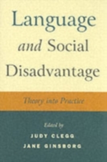 Image for Language and social disadvantage: theory into practice