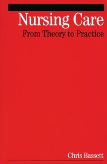 Image for Nursing care: from theory to practice