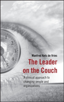 Image for The leader on the couch: a clinical approach to changing people and organizations
