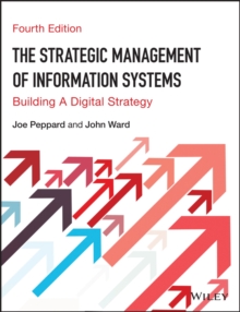 Image for The strategic management of information systems  : building a digital strategy