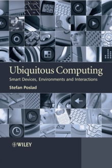 Image for Ubiquitous computing  : smart devices, environments and interactions