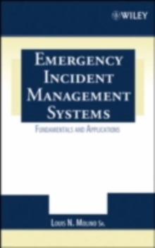 Image for Emergency incident management systems: fundamentals and applications