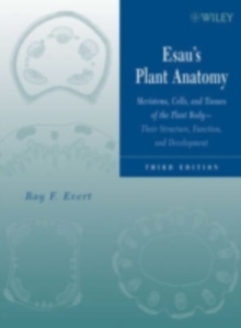 Image for Esau's Plant anatomy: meristems, cells, and tissues of the plant body : their structure, function, and development