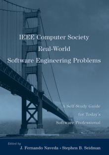 Image for IEEE Computer Society real world software engineering problems: a self-study guide for today's software professional