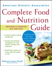 Image for The American Dietetic Association Complete Food and Nutrition Guide