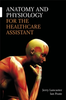 Image for Anatomy and Physiology for the Health Care Assistant