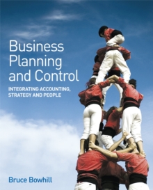Image for Business planning and control  : integrating accounting, strategy and people