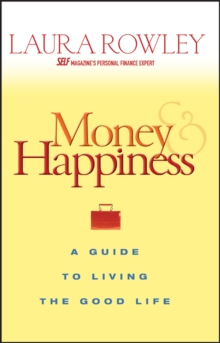 Image for Money and happiness  : a guide to living the good life