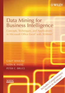 Image for Data mining for business intelligence  : concepts, techniques, and applications in Microsoft Office Excel with XLMiner