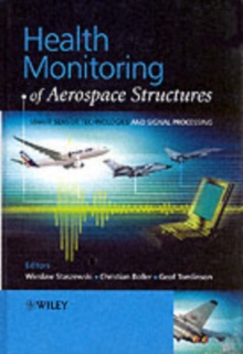Image for Health monitoring of aerospace structures: smart sensor technologies and signal processing