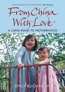 Image for From China with love  : a long road to motherhood