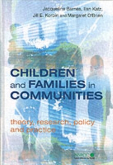 Image for Children and families in communities: theory, research, policy and practice