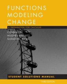 Image for Functions modeling change  : a preparation for calculus: Student solutions manual