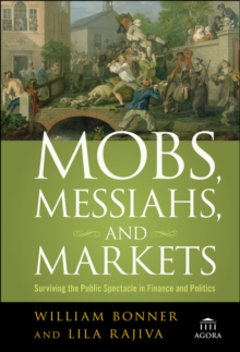 Mobs, Messiahs, and Markets