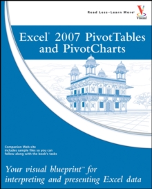 Image for Excel 2007 PivotTables and PivotCharts  : your visual blueprint for interpreting and presenting Excel data
