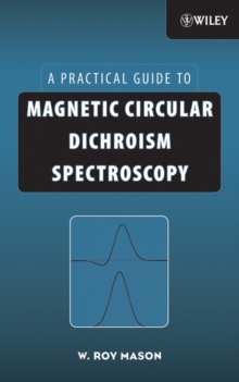 Image for A practical guide to magnetic circular dichroism spectroscopy