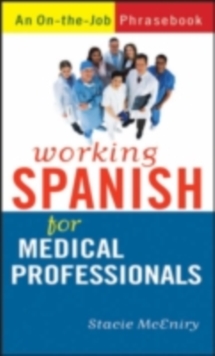 Image for Working Spanish for medical professionals