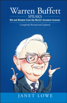 Warren Buffett Speaks: Wit and Wisdom from the World’s Greatest Investor