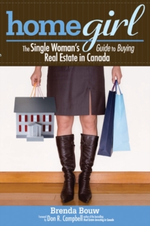Image for Home girl: the single woman's guide to buying real estate in Canada