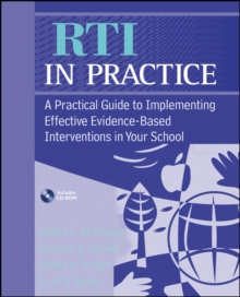 Image for RTI in practice  : a practical guide to implementing effective evidence-based interventions in your school
