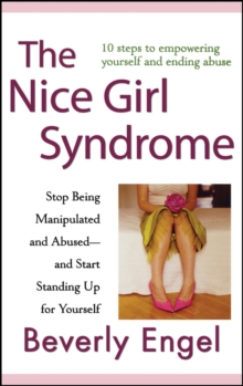 Image for The nice girl syndrome  : stop being manipulated and abused and start standing up for yourself
