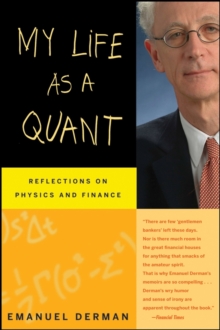 My Life as a Quant: Reflections on Physics and Finance