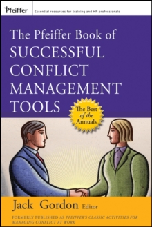 Pfeiffer Book of Successful Conflict Management Tools