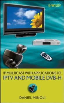 Image for IP Multicast with Applications to IPTV and Mobile DVB-H