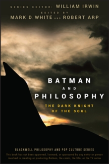 Image for Batman and philosophy  : the dark knight of the soul