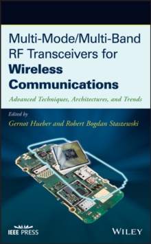 Multi-Mode / Multi-Band RF Transceivers for Wireless Communications