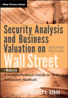 Security Analysis and Business Valuation on Wall Street, + Companion Web Site: A Comprehensive Guide to Today’s Valuation Methods