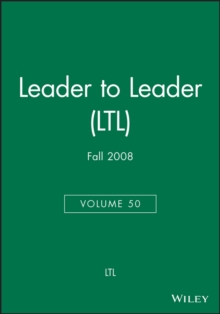 Image for Leader to Leader (LTL), Volume 50, Fall 2008