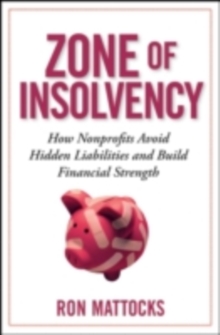 Image for Zone of insolvency: how nonprofits avoid hidden liabilities and build financial strength