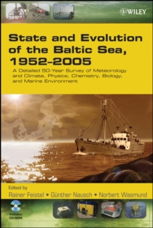 Image for State and Evolution of the Baltic Sea, 1952-2005 - A Detailed 50-Year Survey of Meteorology and Clima te, Physics, Chemistry, Biology, and Marine Enviro