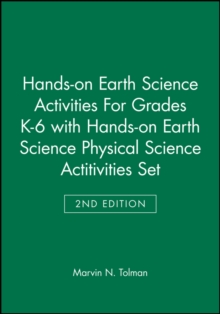 Image for Hands-on Earth Science Activities For Grades K-6 2e with Hands-on Earth Science Physical Science Actitivities 2e Set