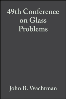 Image for 49th Conference on Glass Problems: Ceramic Engineering and Science Proceedings, Volume 10, Issue 3/4