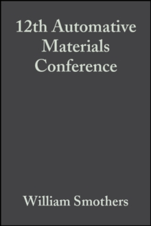 Image for 12th Automative Materials Conference: Ceramic Engineering and Science Proceedings, Volume 5, Issue 5/6