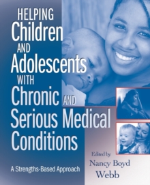Image for Helping Children and Adolescents with Chronic and Serious Medical Conditions