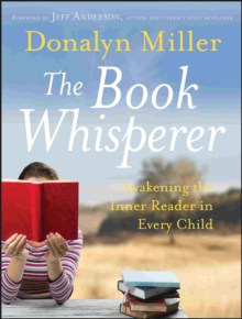 Image for The book whisperer  : awakening the inner reader in every child