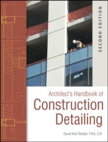 Architect’s Handbook of Construction Detailing