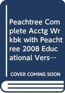 Image for Peachtree Complete Acctg Wrkbk with Peachtree 2008 Educational Version CD and Templates