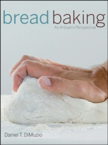 Image for Bread Baking: An Artisan's Perspective